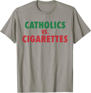 Retro Vintage Catholics Vs Cigarettes Funny Saying Women Men T-Shirt - T-Shirt | Sand