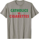 Retro Vintage Catholics Vs Cigarettes Funny Saying Women Men T-Shirt - T-Shirt | Sand
