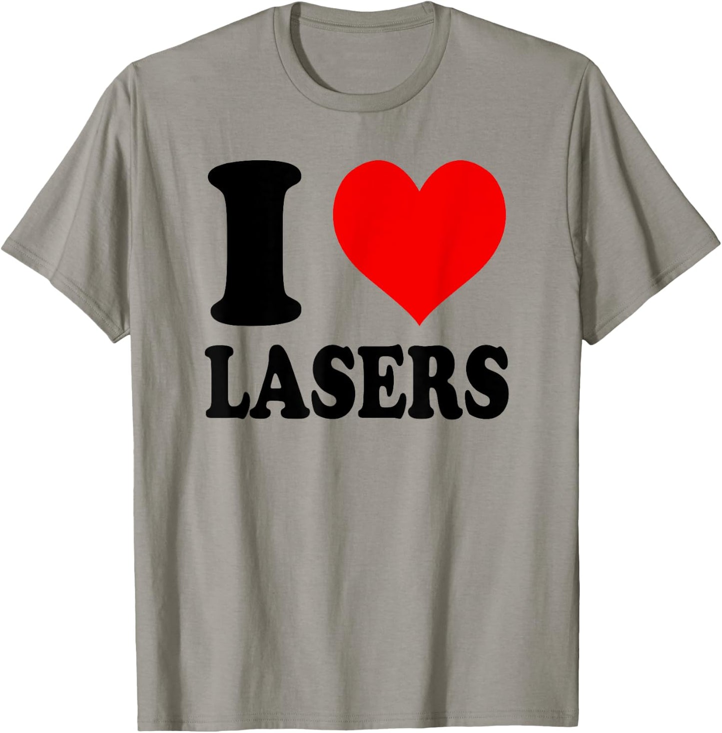 I Love Lasers T-Shirt - T-Shirt | Sand