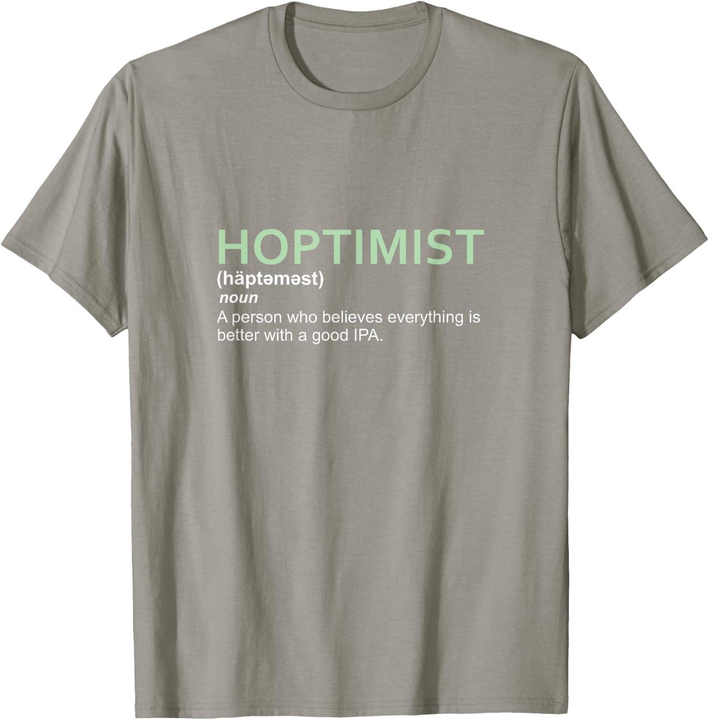 Original HOPTIMIST Definition IPA T-Shirt - T-Shirt | Sand
