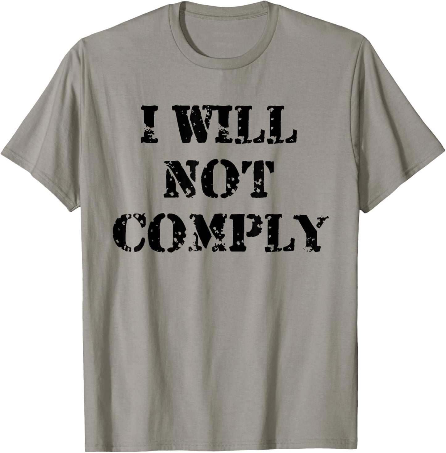 I Will Not Comply Shirt,Come and Try to Take It Gun Lover T-Shirt - T-Shirt | Sand
