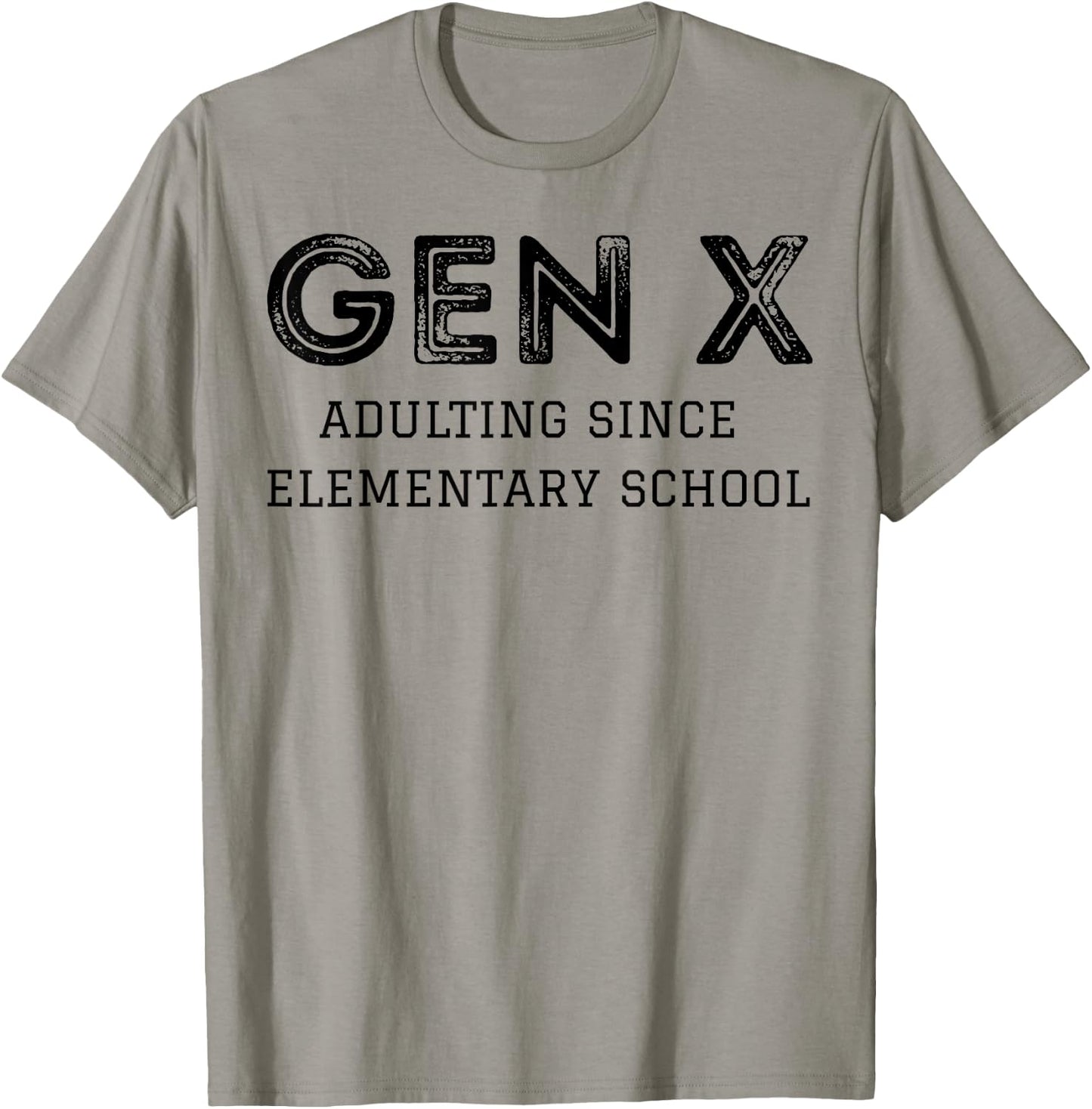 Gen X Adulting Since Elementary School T-Shirt - T-Shirt | Sand