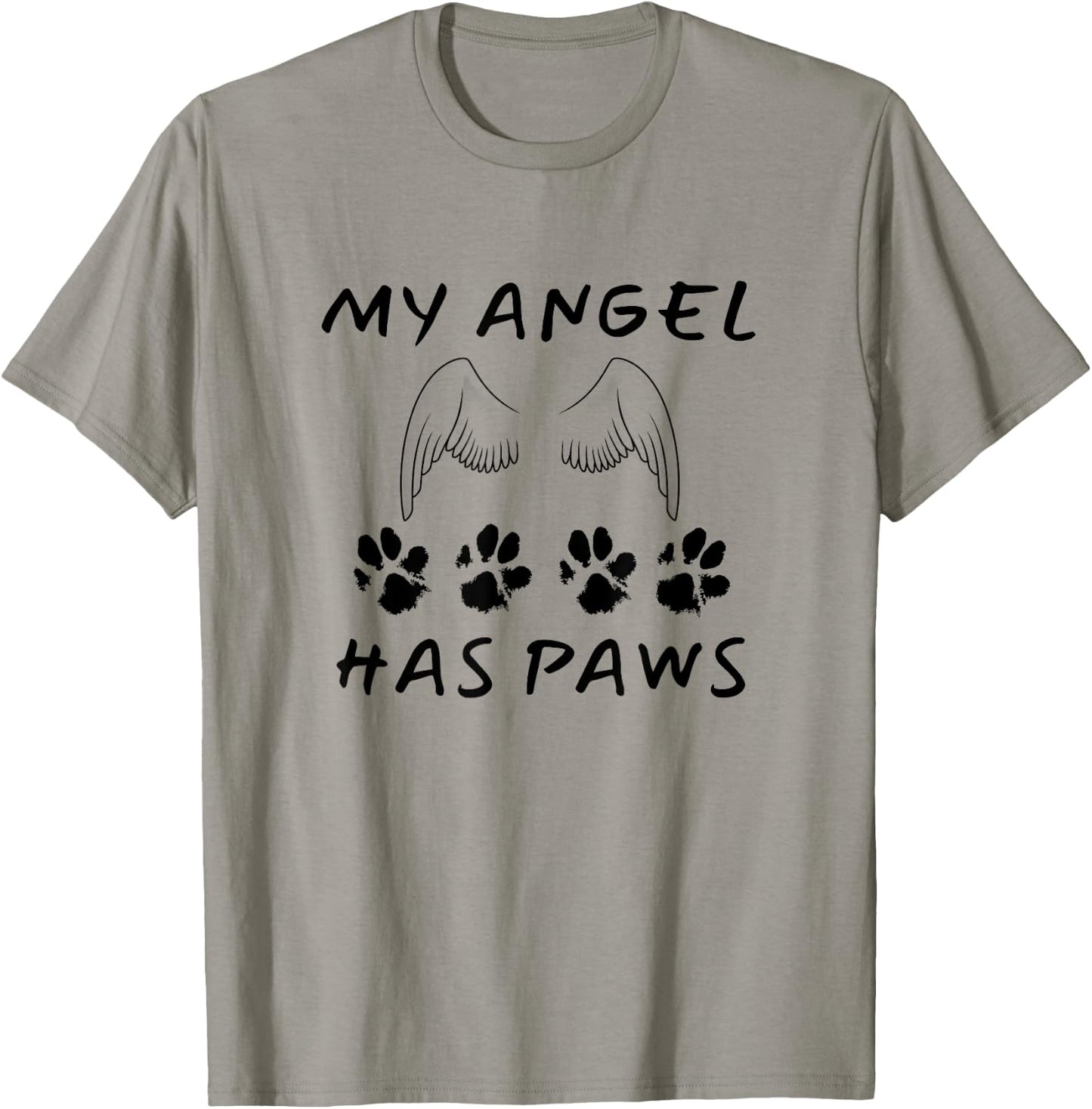 My Angel Has Paws Dog Or Cat Memorial Gift Men Women Girls Kids T-Shirt - T-Shirt | Sand