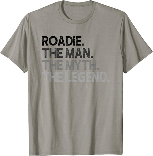 Roadie Gift Man Myth The Legend