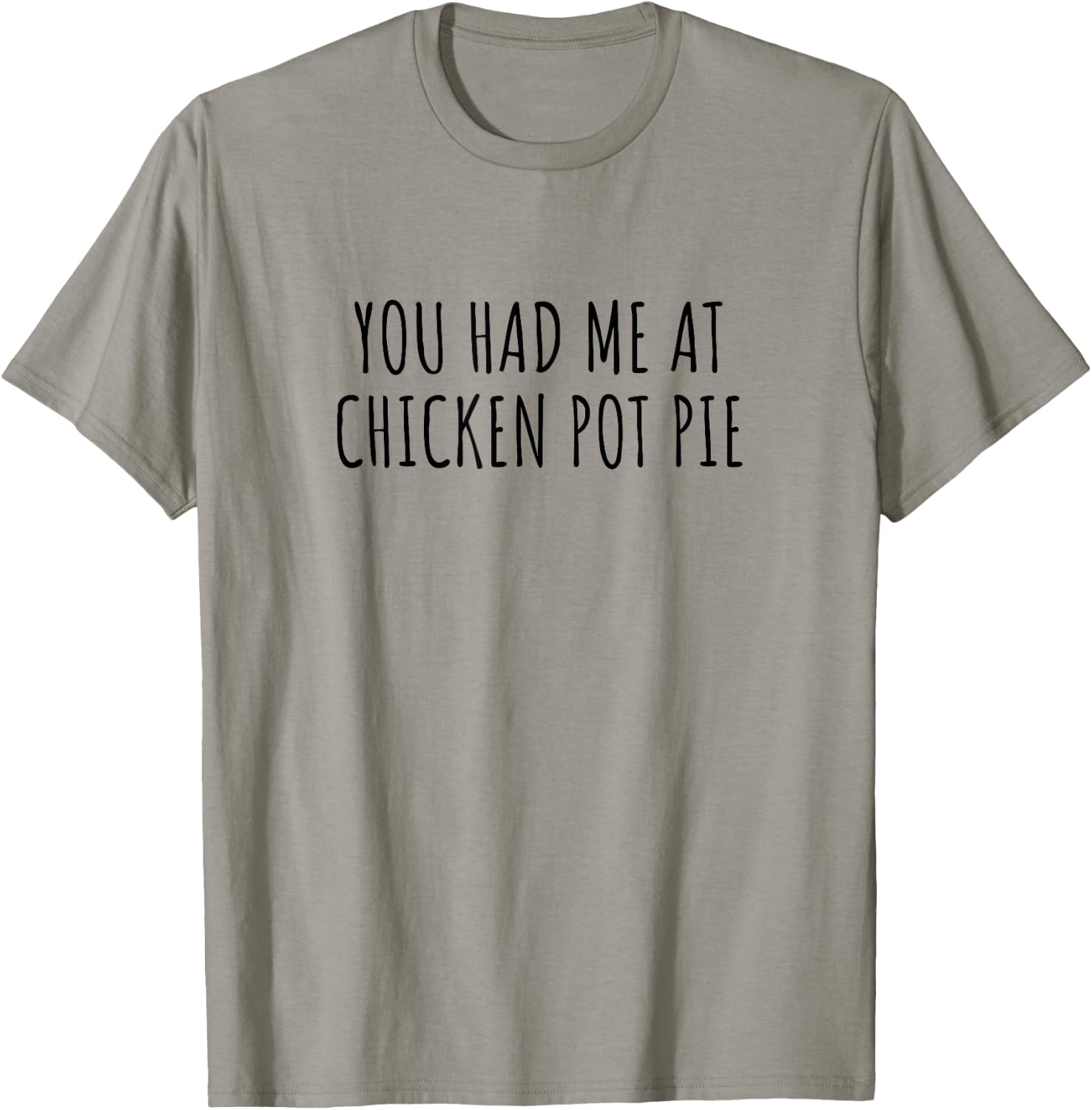 Funny Chicken Pot Pie Lover T-Shirt - T-Shirt | Sand