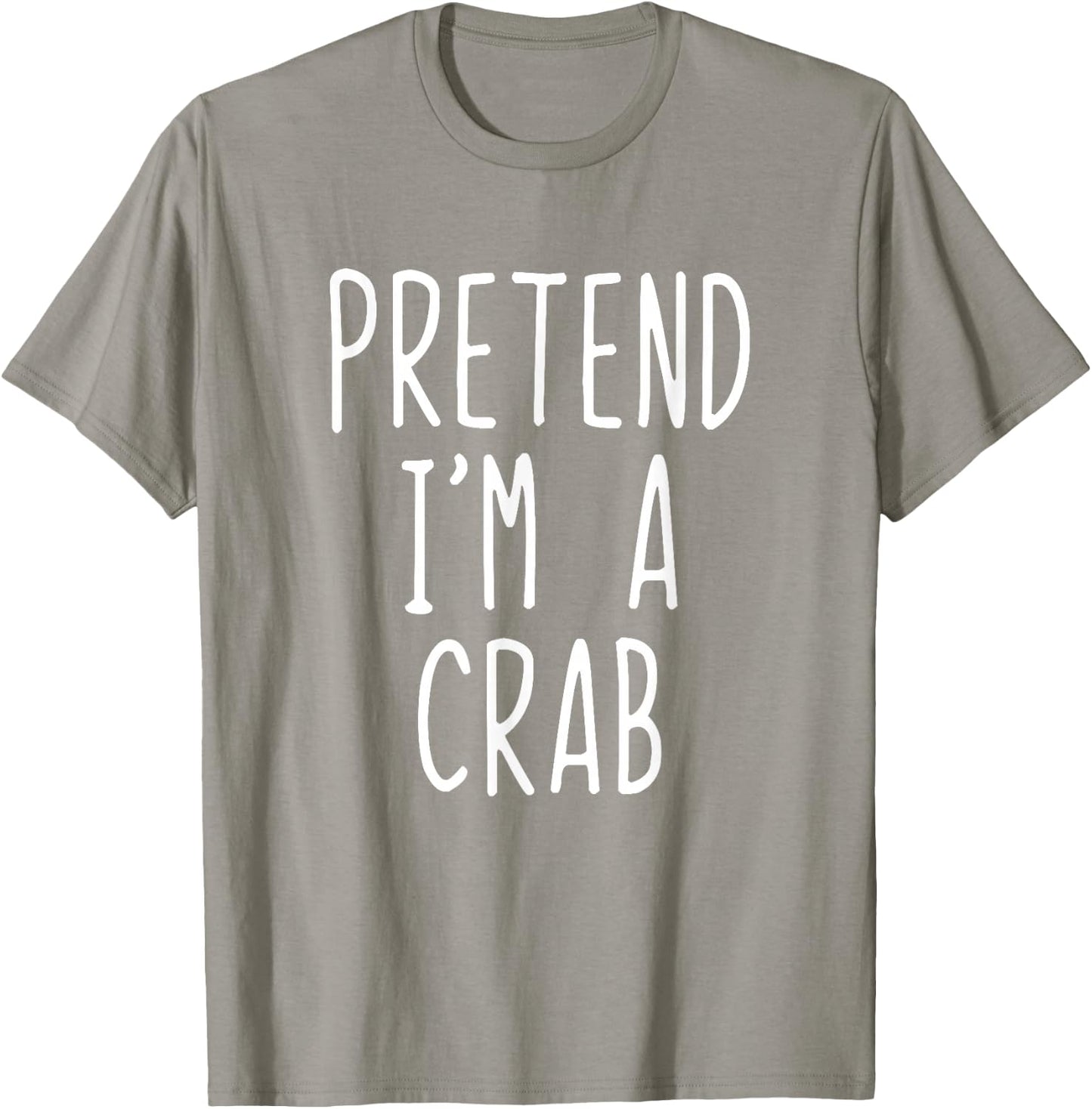 Pretend I'm Crab Costume Halloween Funny Lazy Adult Kids T-Shirt - T-Shirt | Sand