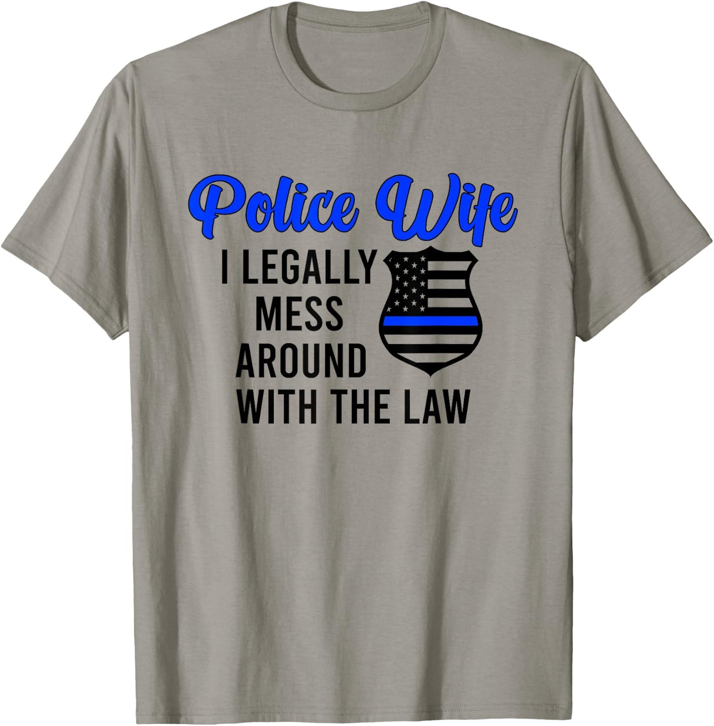 Funny Police Wife Of A Police Officer Wife Cop Wife T-Shirt - T-Shirt | Sand