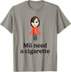 Mii Need A Cigarette Funny Humour Men Women T-Shirt - T-Shirt | Sand