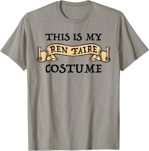 This is My Ren Faire Costume Funny Renaissance Fest T-Shirt - T-Shirt | Sand