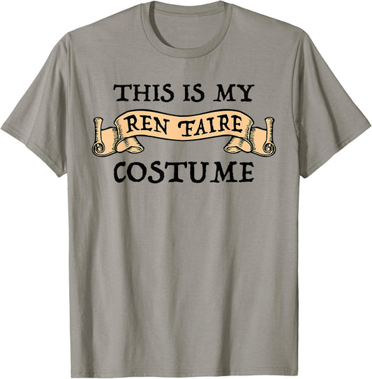 This is My Ren Faire Costume Funny Renaissance Fest T-Shirt - T-Shirt | Sand