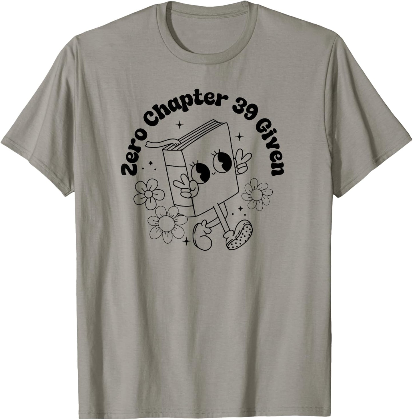 Zero Chapter 39 Given -Funny Retro Thriller Book Lover Gift T-Shirt - T-Shirt | Sand