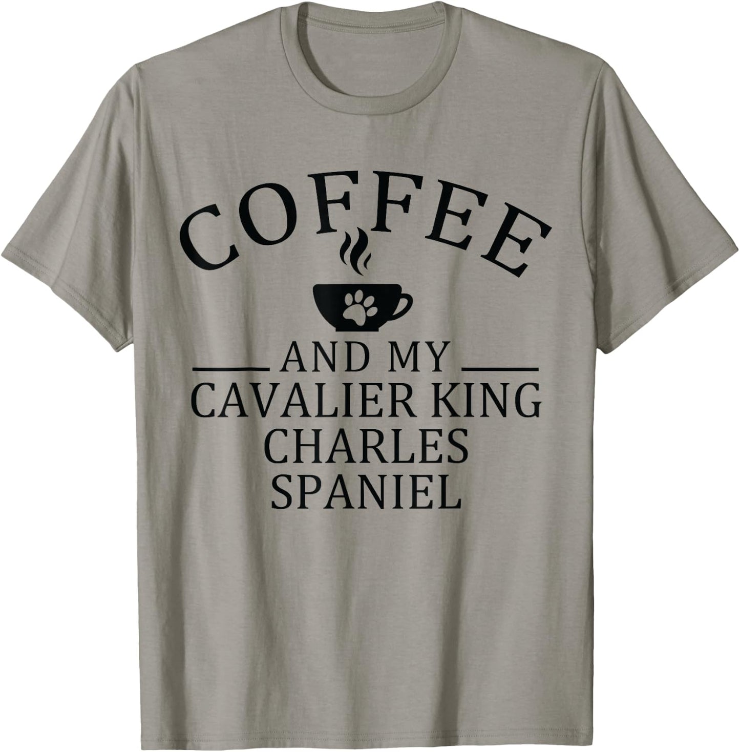 Cavalier King Charles Spaniel Dog And Coffee T-Shirt - T-Shirt | Sand