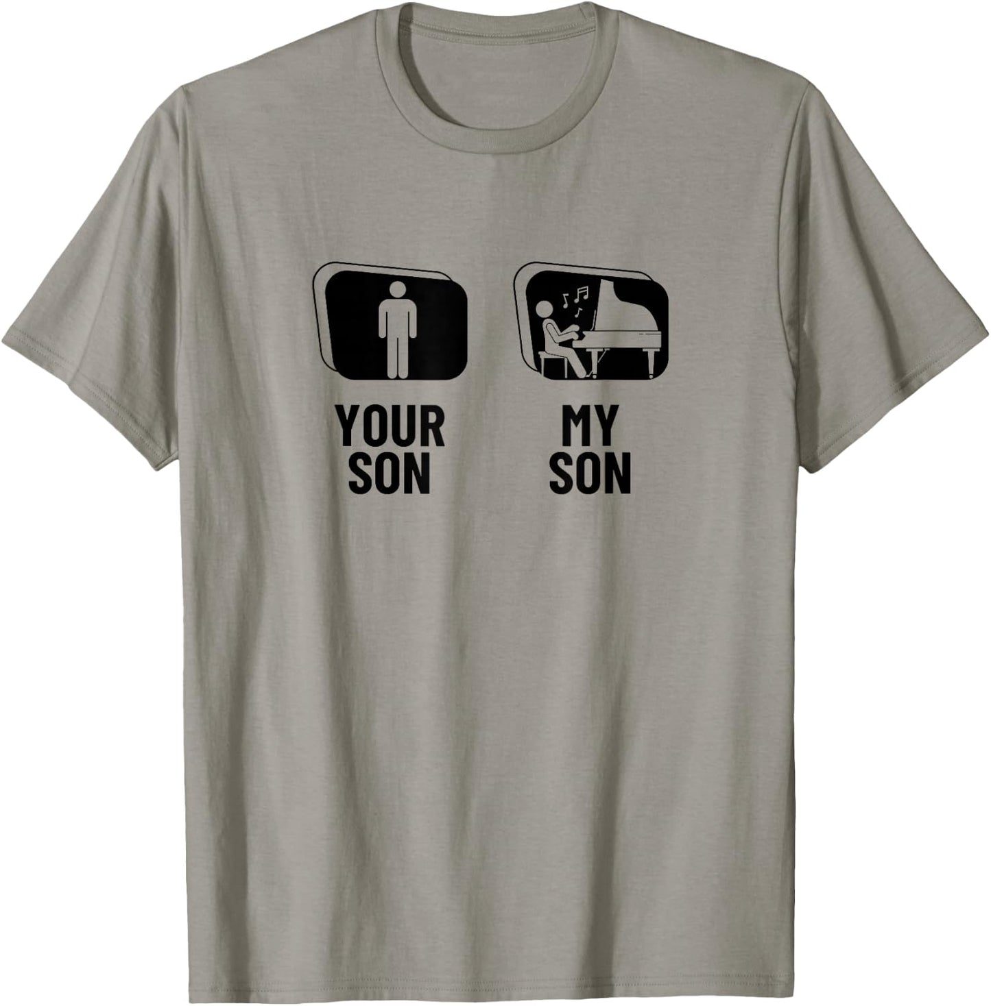 Your Son My Son Piano Dad Mom Mother Funny Pianist T-Shirt - T-Shirt | Sand
