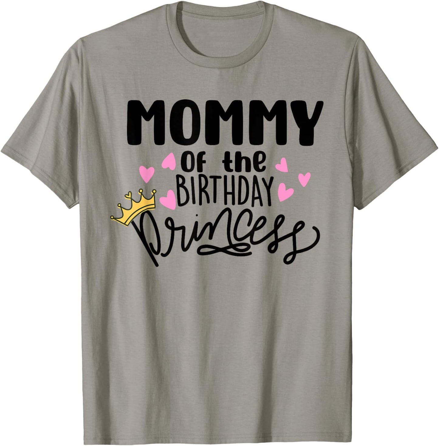Mommy Of The Birthday Princess Party Toddler Girl Family T-Shirt - T-Shirt | Sand