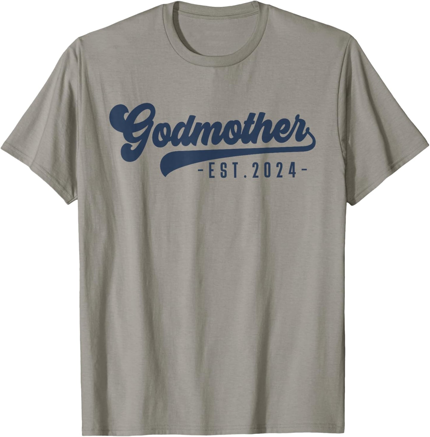 Godmother Est 2024 Godmother To Be Gifts New God Mom T-Shirt - T-Shirt | Sand