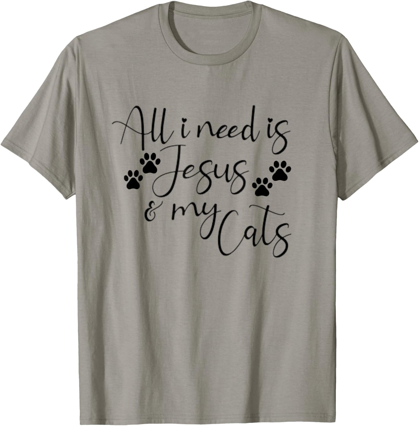 All I Need Is Jesus And My Cats Funny T-Shirt - T-Shirt | Sand