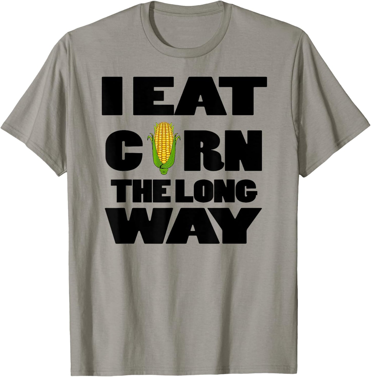 Funny Eat Corn The Long Way Inappropriate Embarrassing Woman T-Shirt - T-Shirt | Sand