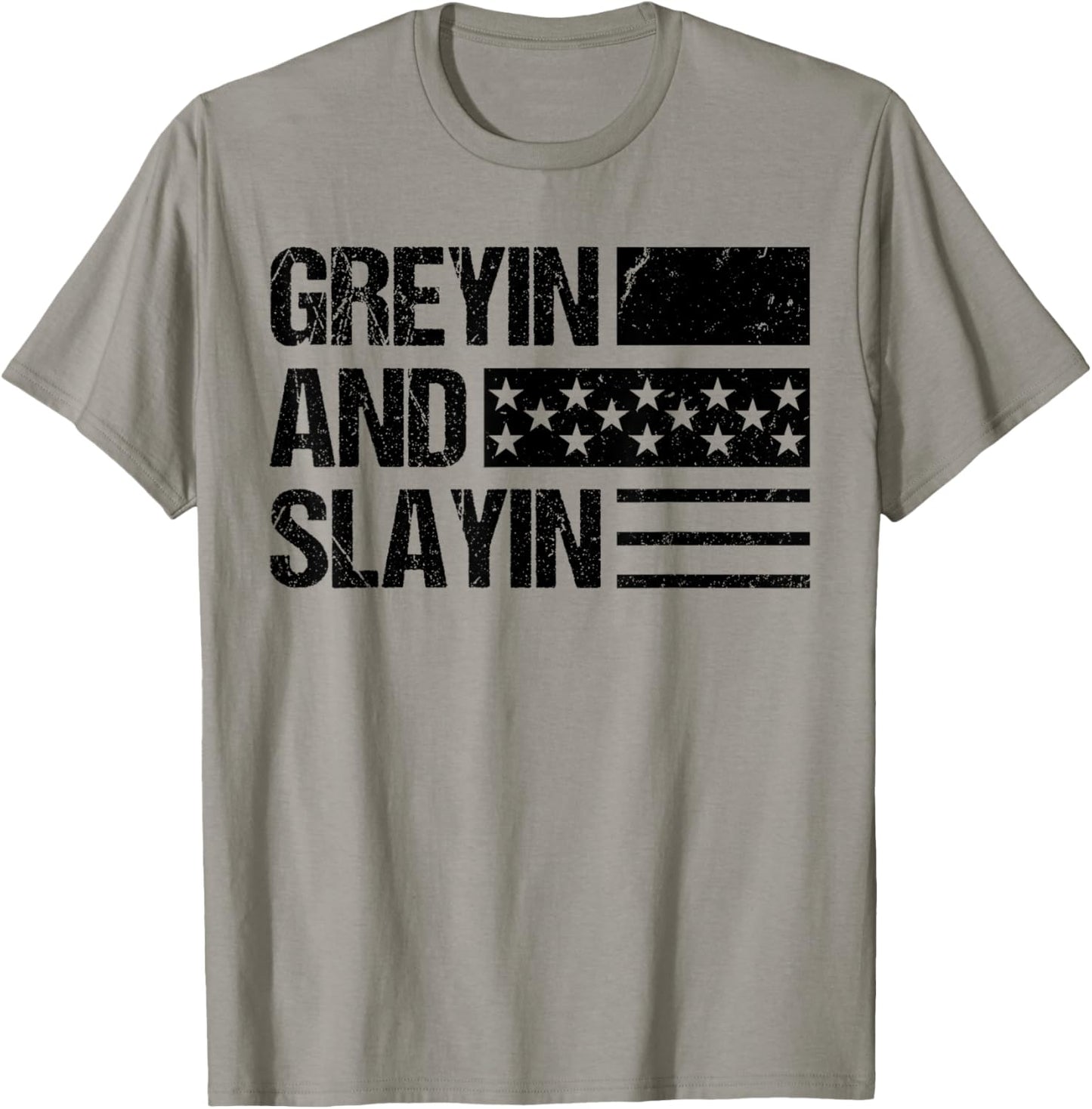 Greyin And Slayin Workout Gym Quote USA Flag Cool Men T-Shirt - T-Shirt | Sand