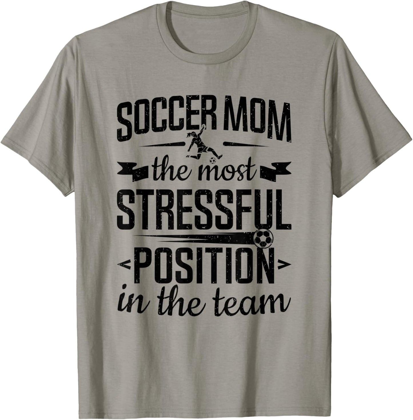 Soccer Mom Stressful Position In The Team Soccer Player T-Shirt - T-Shirt | Sand
