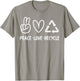 Peace Love Recycle Earth Day Recycling Hippie Men Women Kids T-Shirt - T-Shirt | Sand