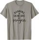 Running On Skincare And Prayers Esthetician Skincare T-Shirt - T-Shirt | Sand
