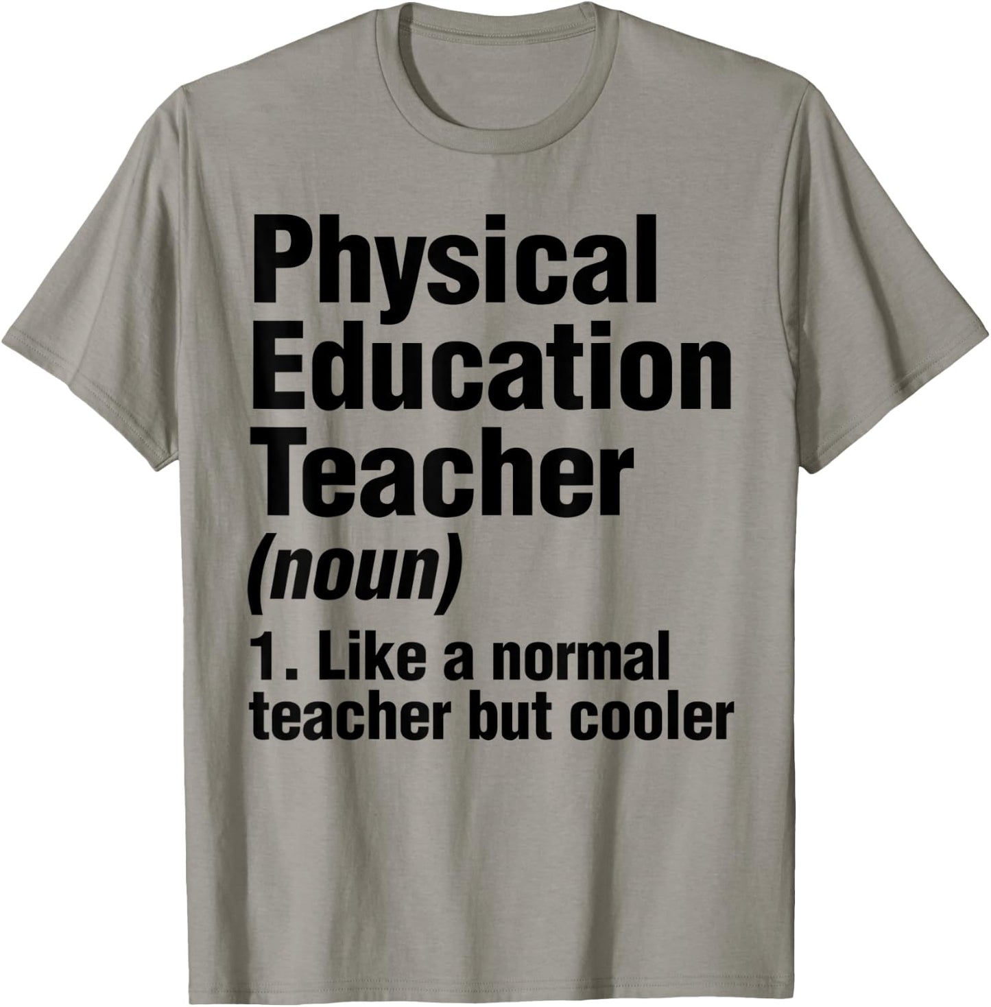 Gym Teacher Like Normal Teacher But Cooler T-Shirt - T-Shirt | Sand
