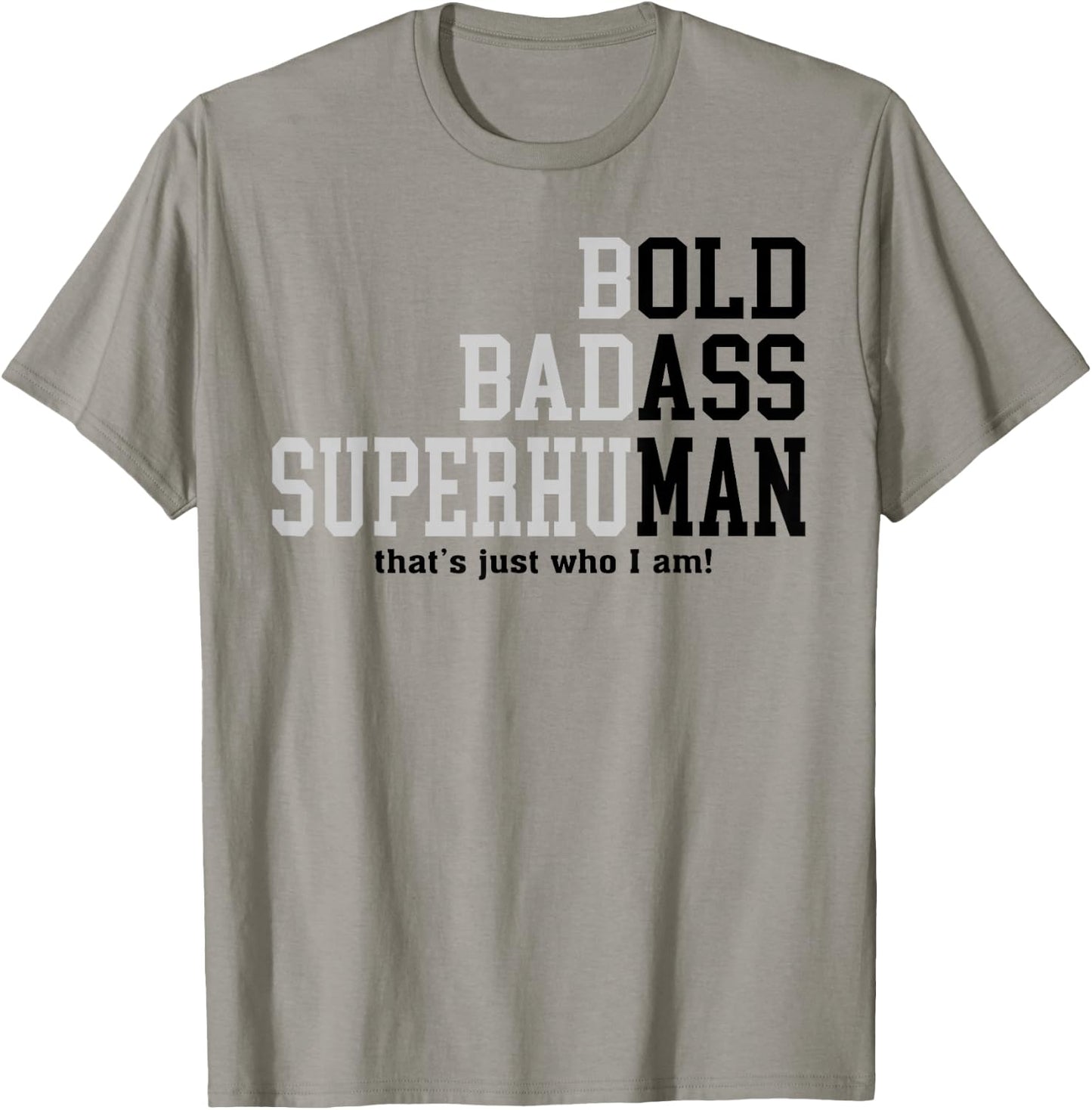 Funny Man Saying Gag Gift Birthday Husband Dad Fathers Day T-Shirt - T-Shirt | Sand