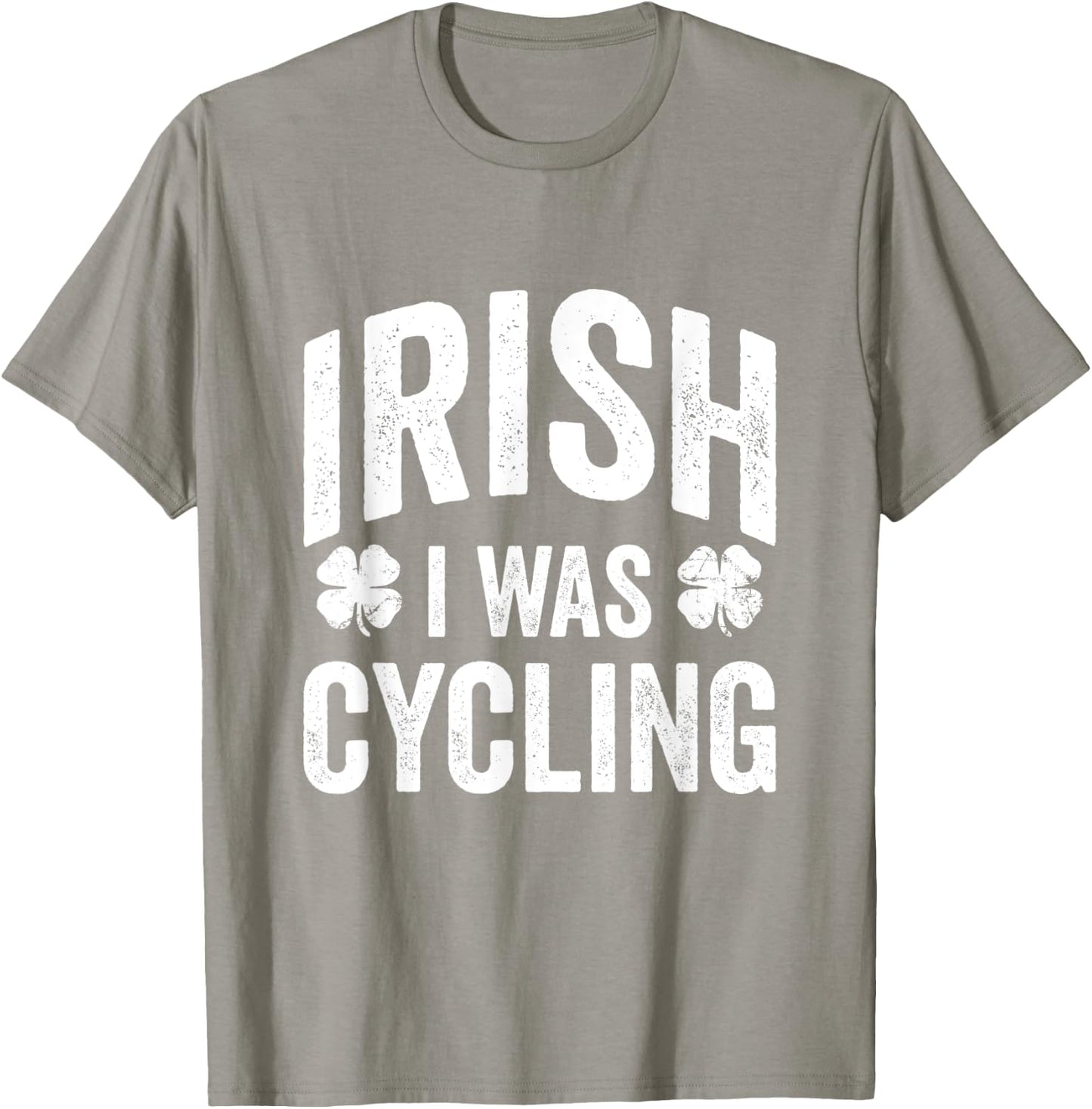 Funny St Patricks Day Irish I Was Cycling Joke Cyclist T-Shirt - T-Shirt | Sand