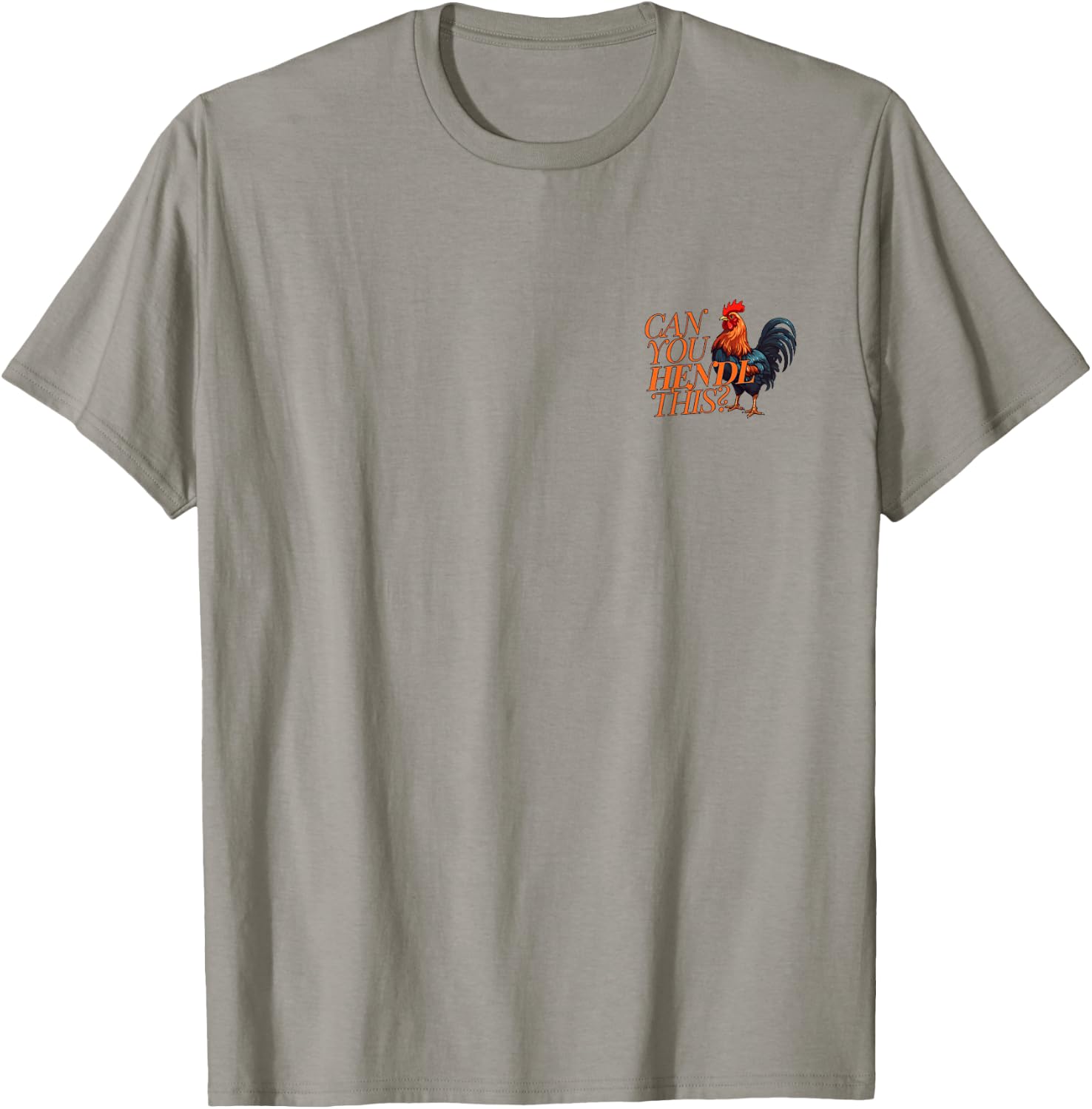 Can You Hendl This? Rooster Chicken Giggal Gockel Chicken Farm T-Shirt - T-Shirt | Sand