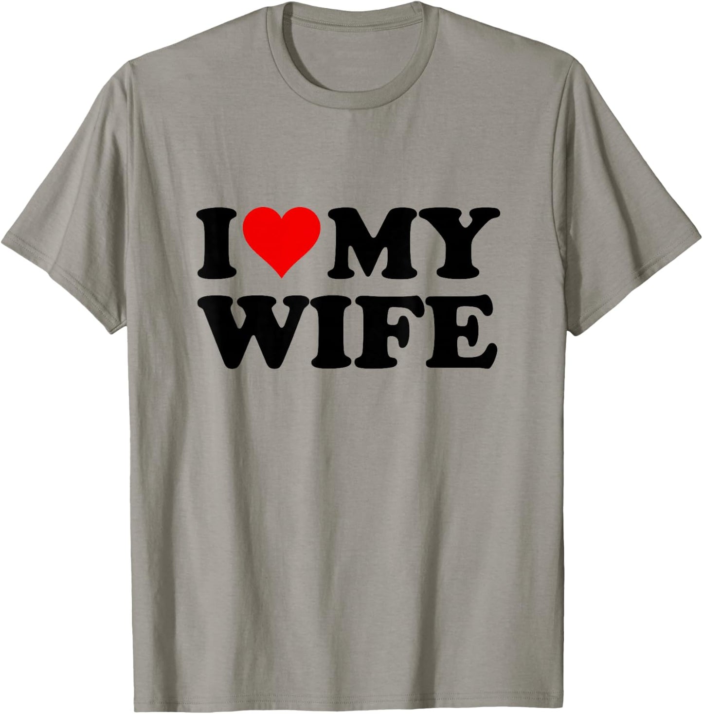 I Love My Wife , White T-Shirt - T-Shirt | Sand