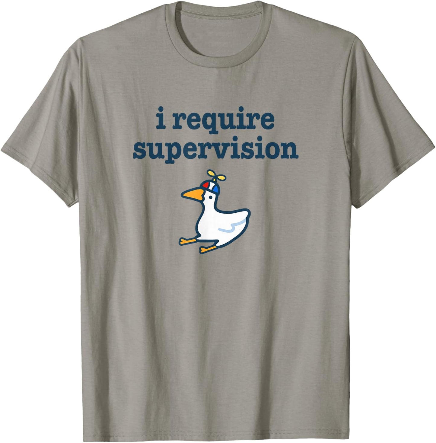 I Require Supervision Silly Goose Funny Troublemaker Meme T-Shirt - T-Shirt | Sand