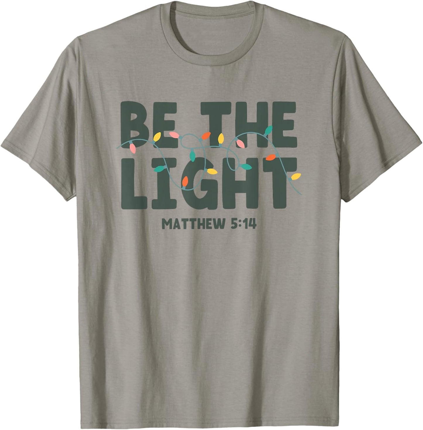 Be the Light Matthew 5 14 T-Shirt - T-Shirt | Sand