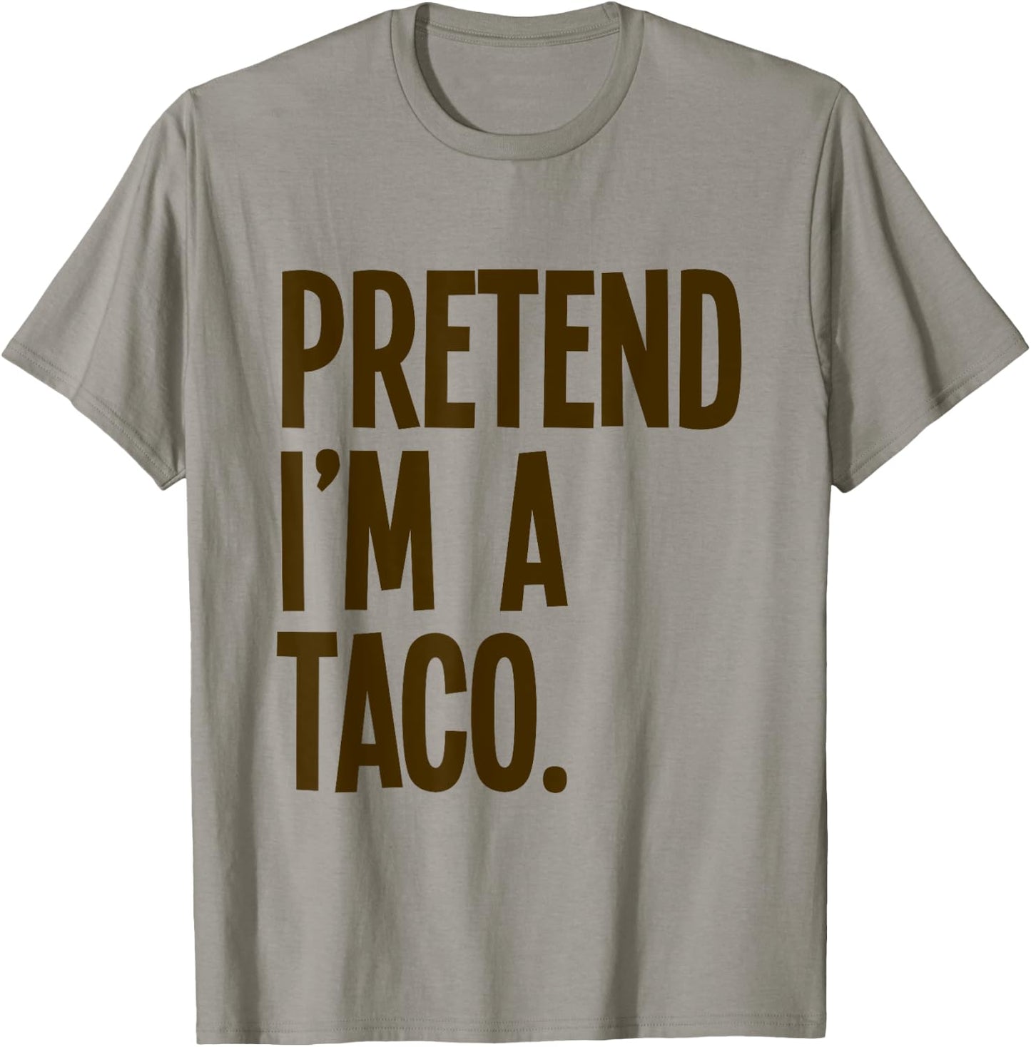 Pretend I'm A Taco Funny Halloween Party Costume T-Shirt - T-Shirt | Sand