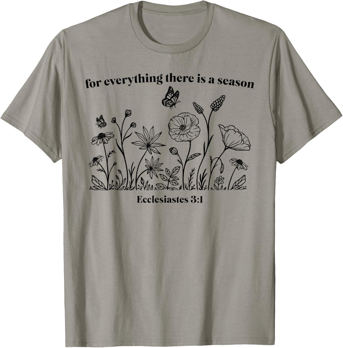 For Everything There Is A Season T-Shirt - T-Shirt | Sand