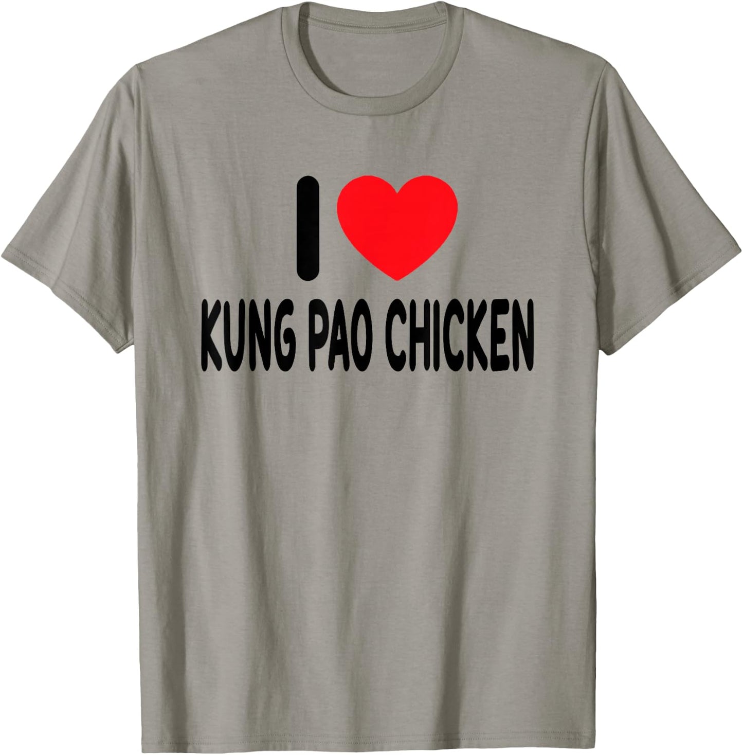 I Love Kung Pao Chicken T-Shirt - T-Shirt | Sand