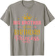 Big brother of birthday princess girl matching family party T-Shirt - T-Shirt | Sand