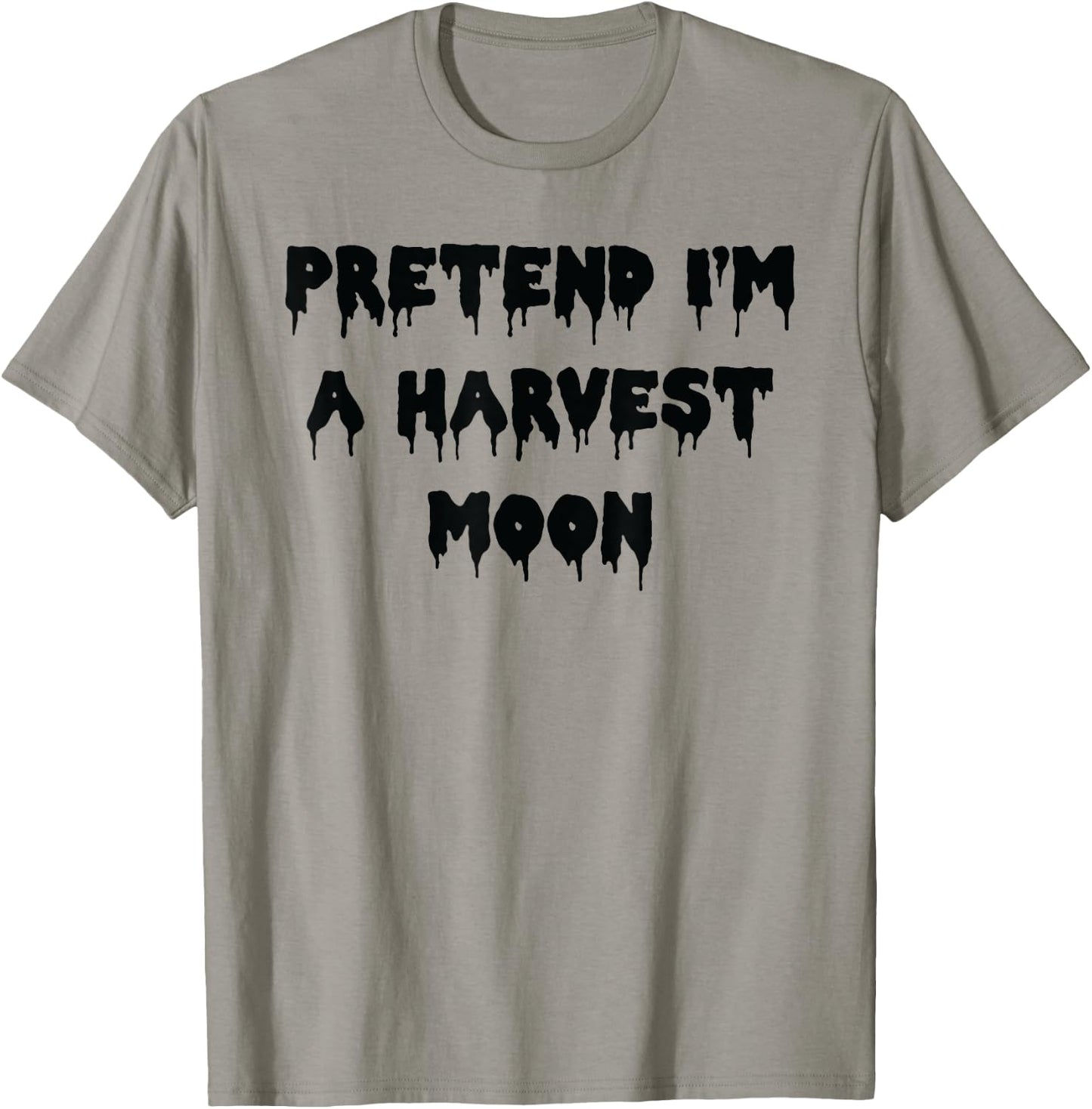 Happy Halloween Pretend I’m a Harvest Moon Spooky Costume T-Shirt - T-Shirt | Sand