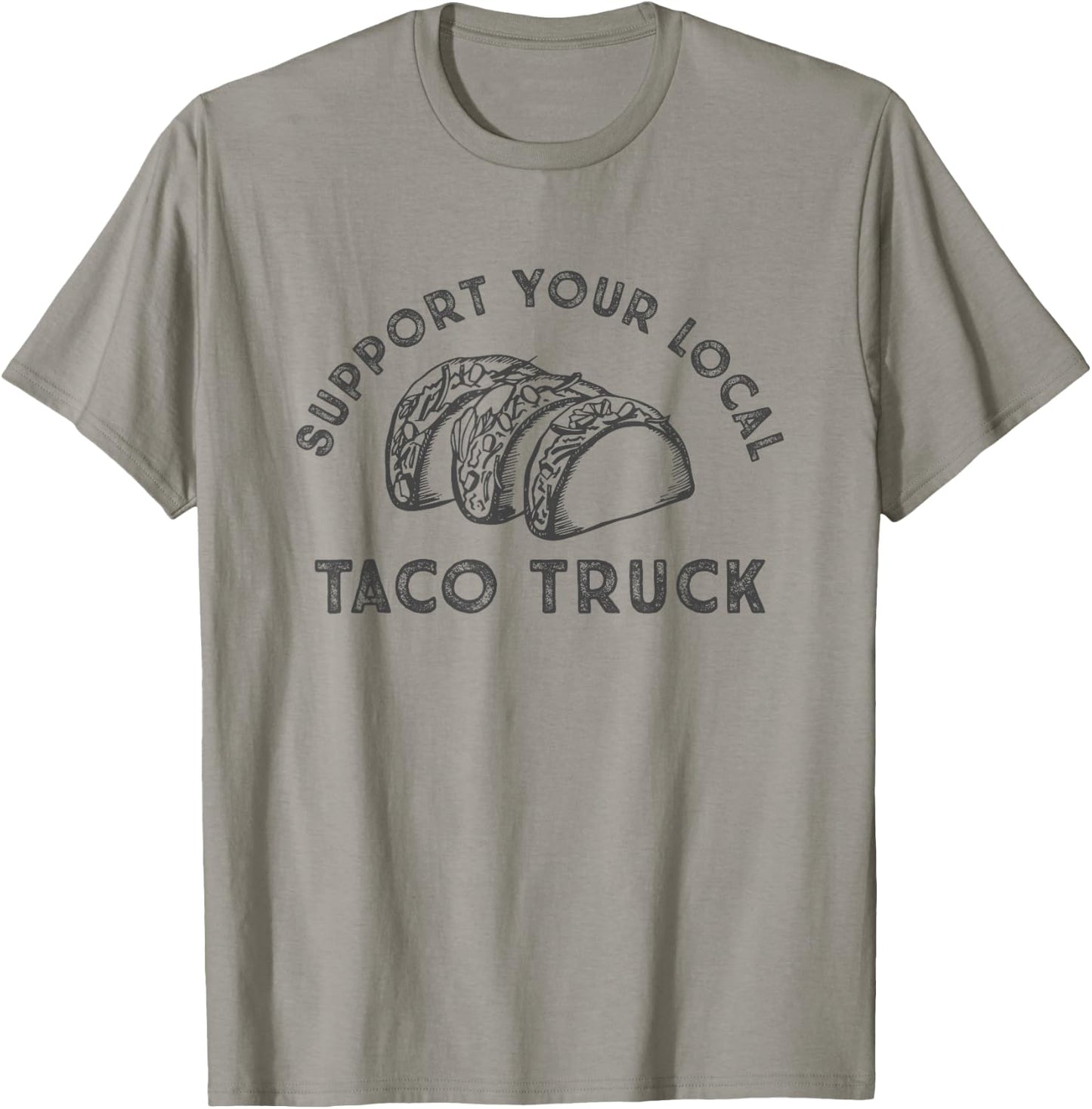 Support Your Local Taco Truck T-Shirt - T-Shirt | Sand