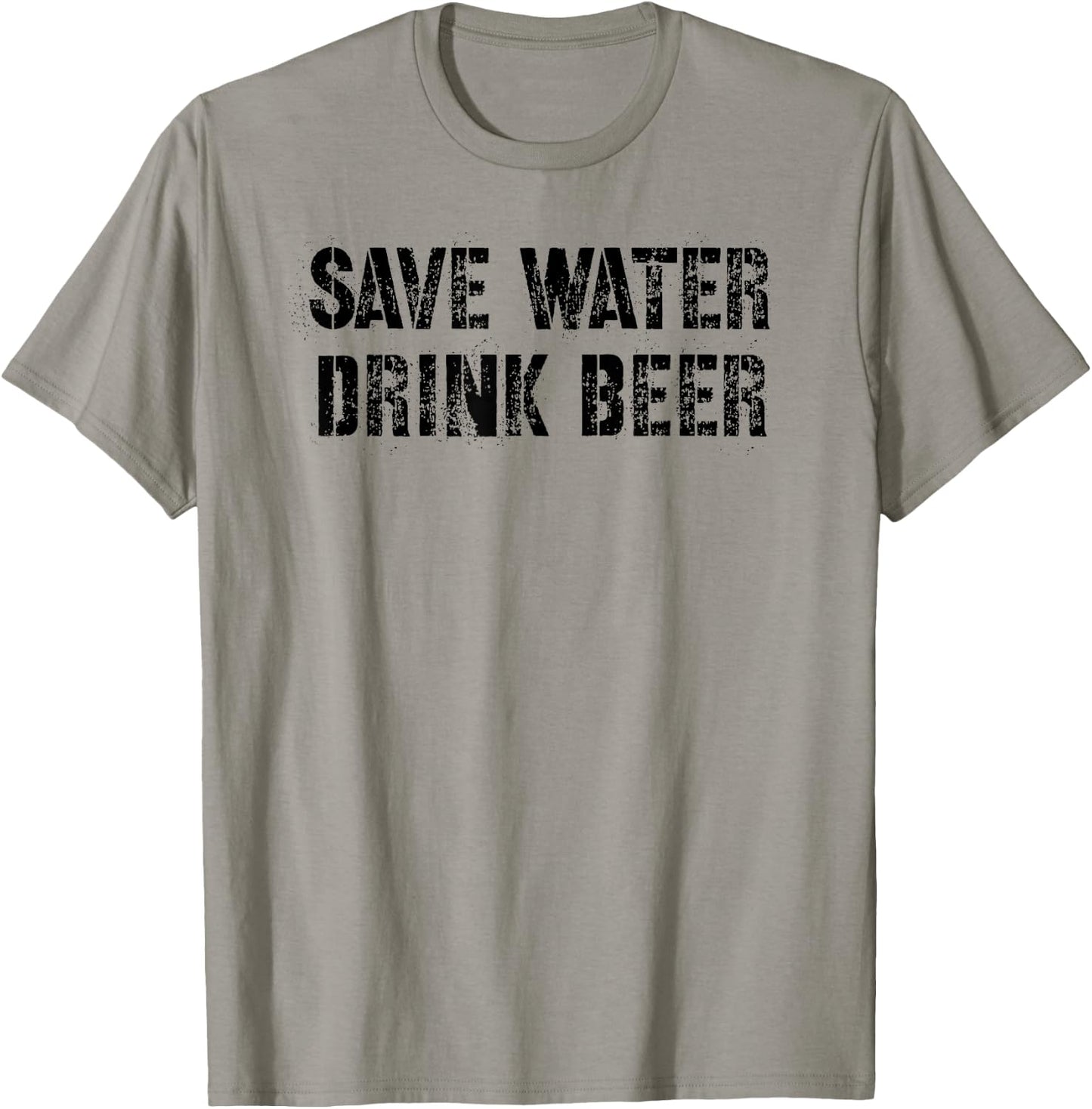 Save Water Drink Beer T-Shirt - T-Shirt | Sand