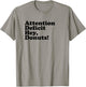 ADHD Attention Deficit Hey, Donuts! Dk T-Shirt - T-Shirt | Sand