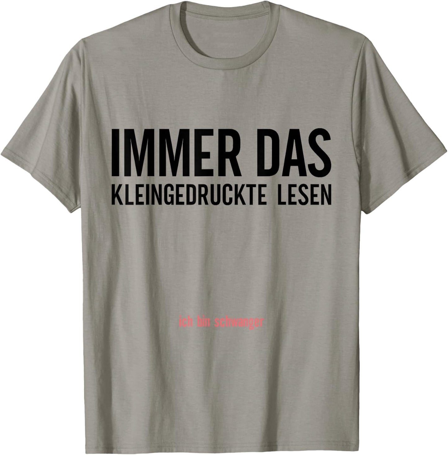 Schwangerschaftsverkündung Spruch Immer Das Kleingedruckte L T-Shirt - T-Shirt | Sand