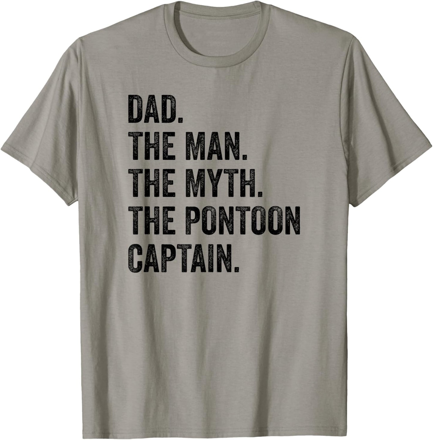 Dad Man Myth Pontoon Captain I Funny Daddy Pontoon T-Shirt - T-Shirt | Sand