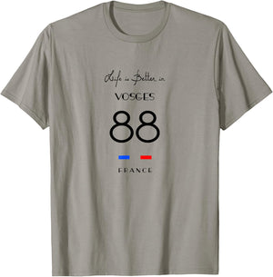 Life Is Better in VOSGES Number 88 Lorraine Épinal France T-Shirt - T-Shirt | Sand