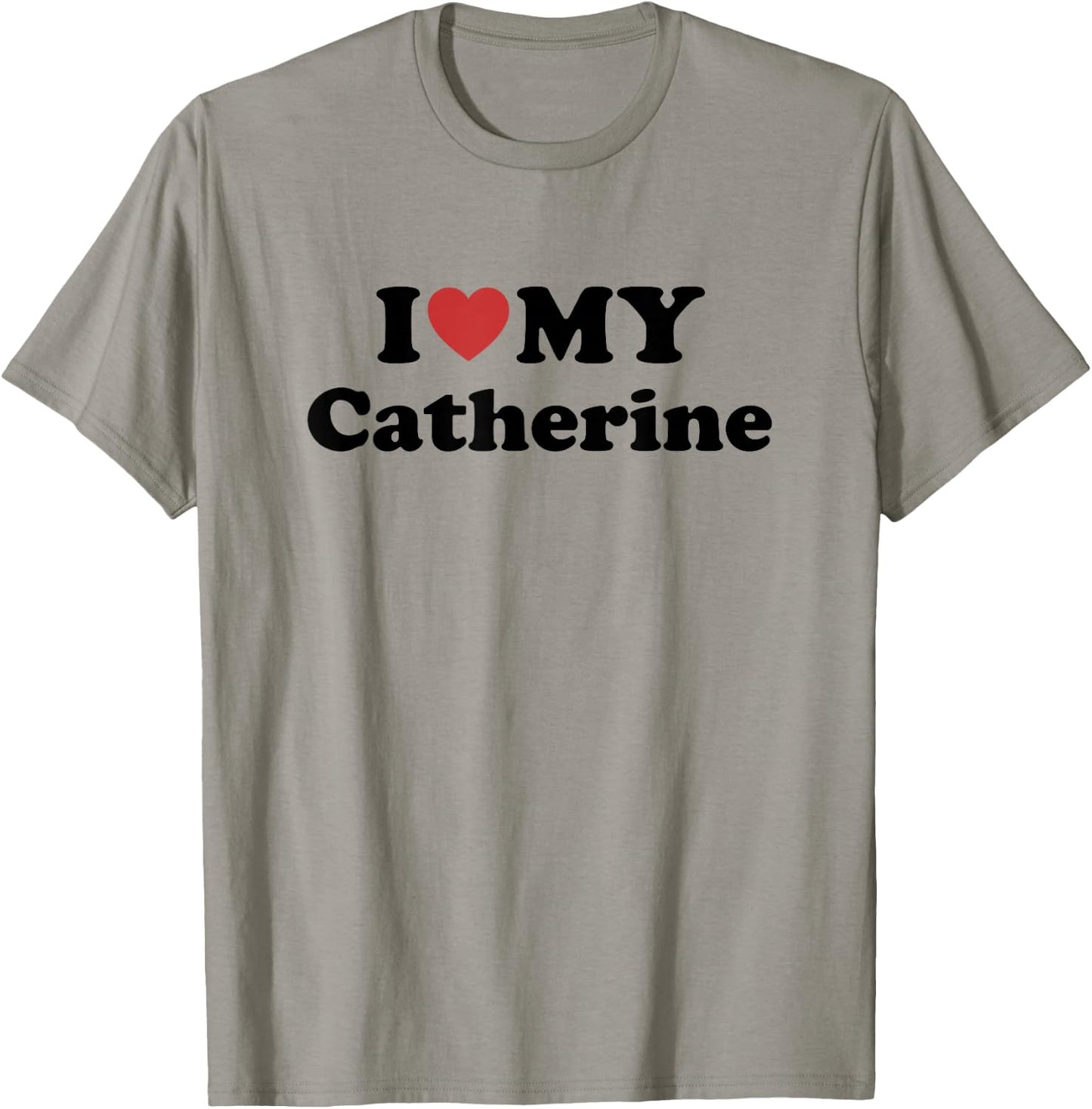 I Love My Catherine Prénom Assorti Couple T-Shirt - T-Shirt | Sand