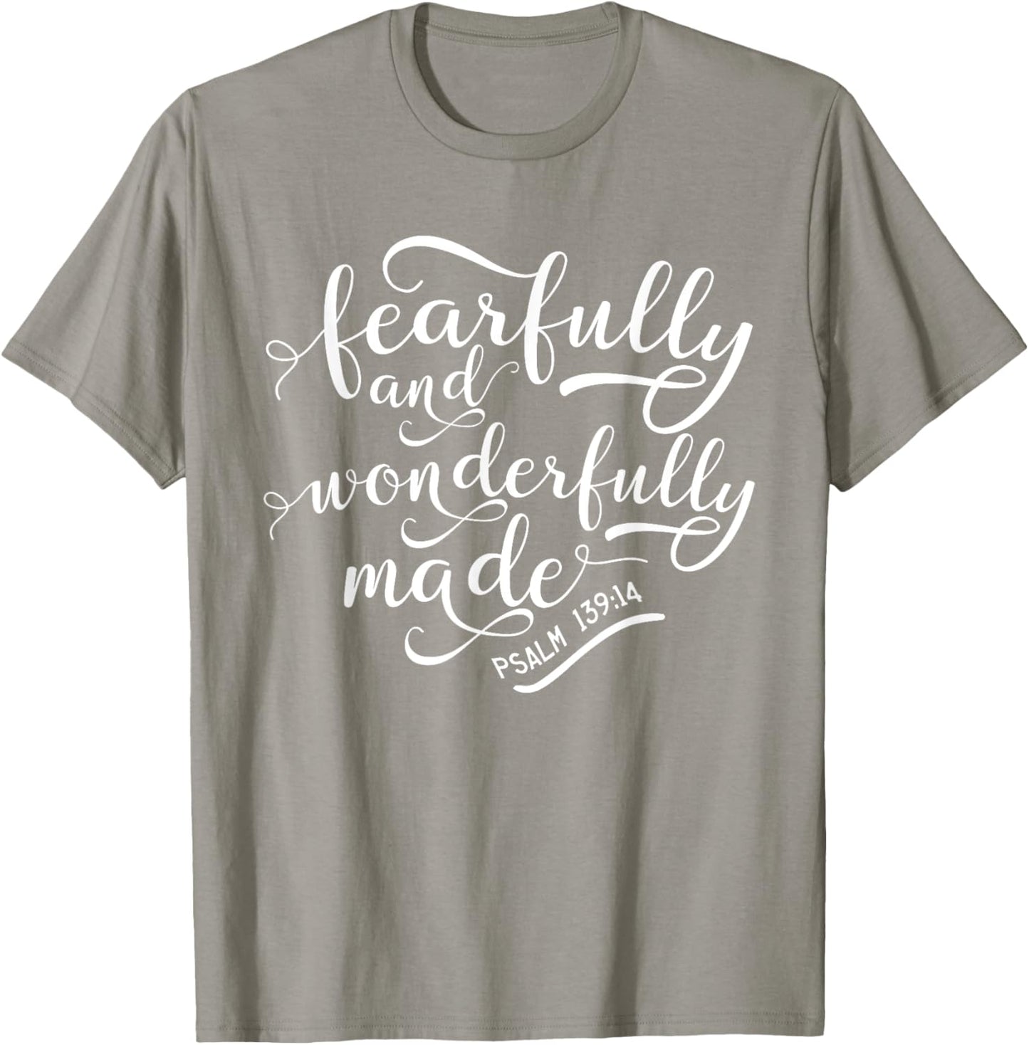 Fearfully and wonderfully made shirt Psalm 139:14 T-Shirt - T-Shirt | Sand
