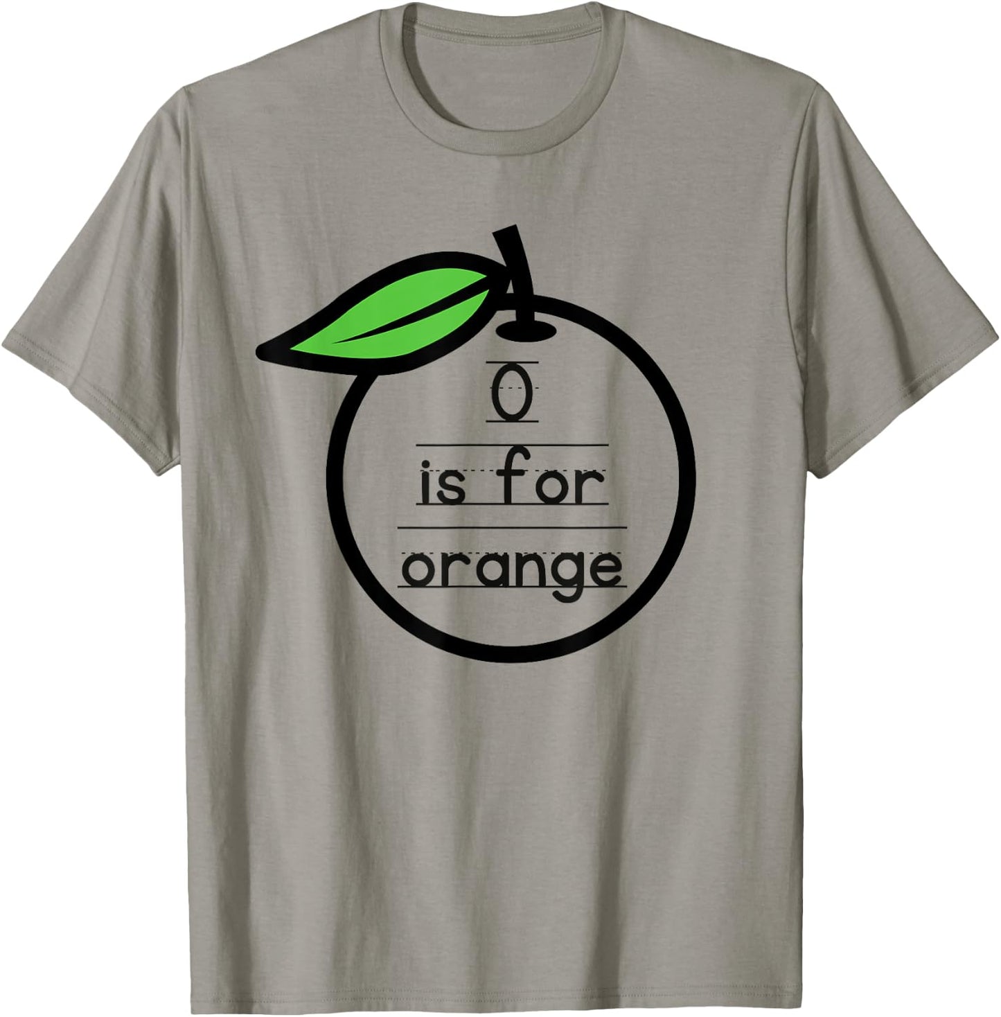 O Is For Orange Pre-K Kindergarten Teacher Student Saying T-Shirt - T-Shirt | Sand
