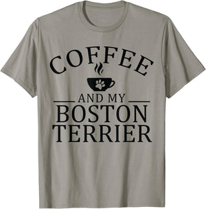 Boston Bull Terrier Dog And Coffee T-Shirt - T-Shirt | Sand