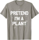 Lazy Halloween Pretend I'M A Plant T-Shirt - T-Shirt | Sand