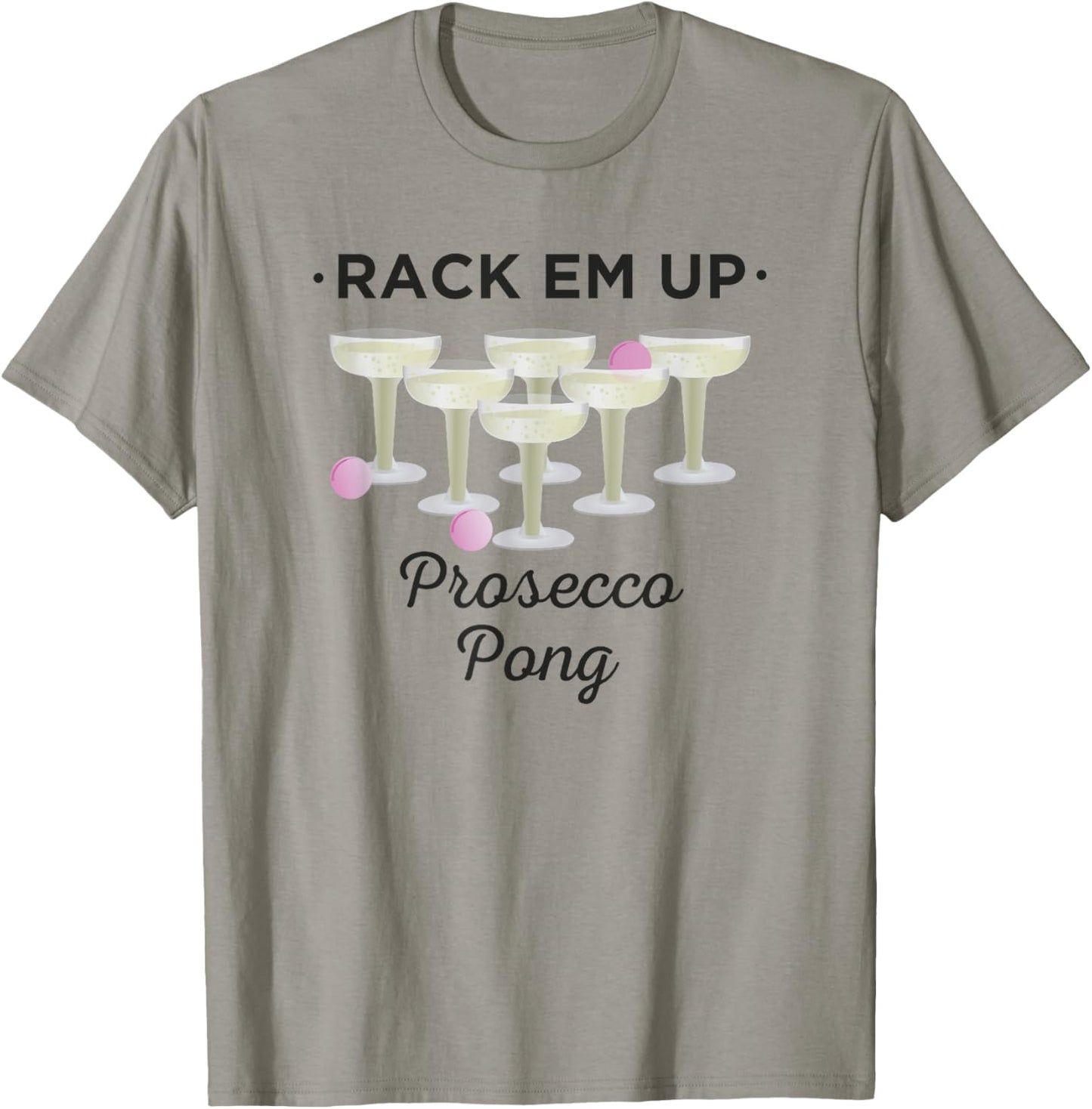 Rack Em Up Prosecco Pong Wine T-Shirt - T-Shirt | Sand