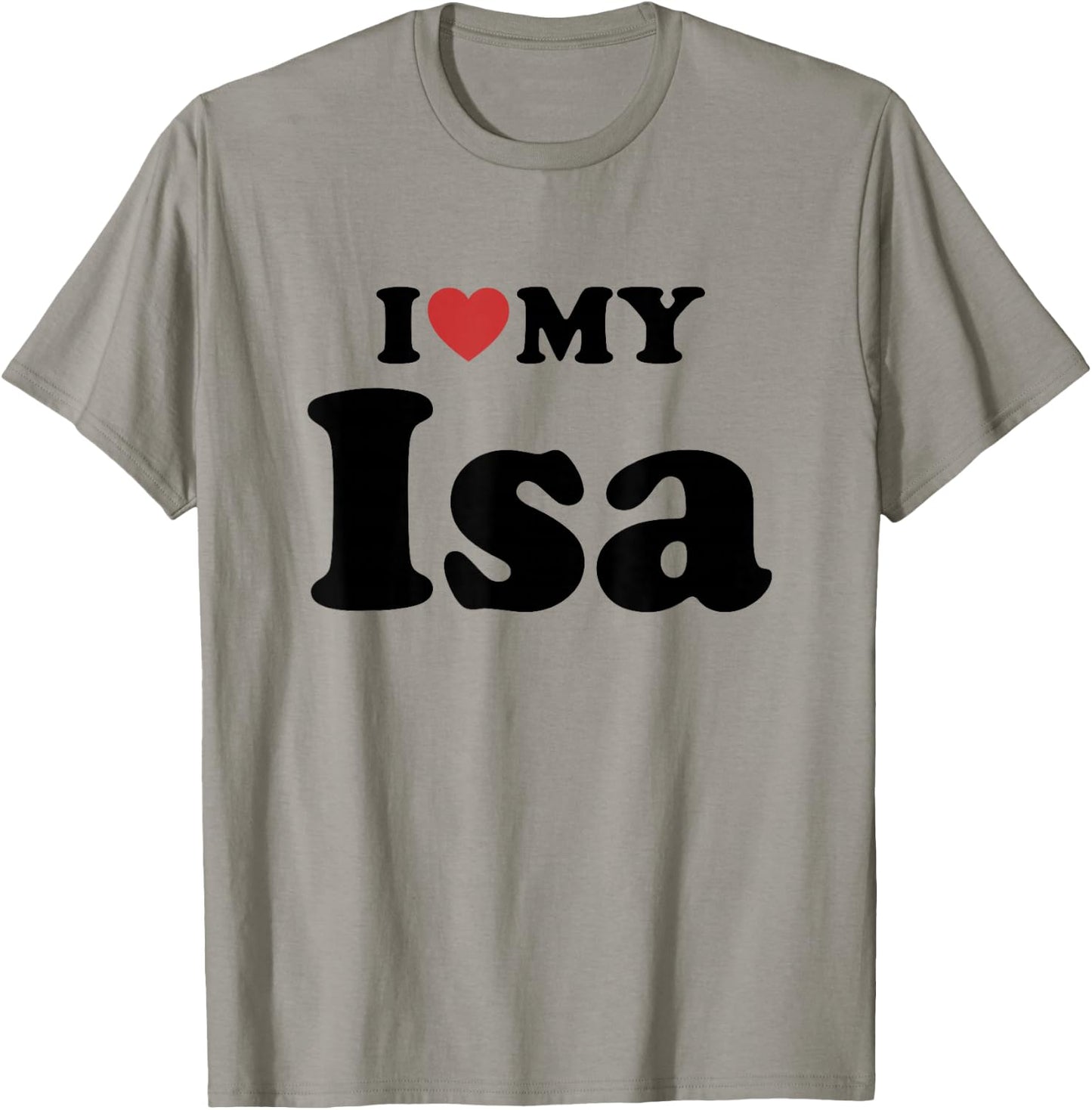 I Love My Isa Prénom Assorti Couple T-Shirt - T-Shirt | Sand